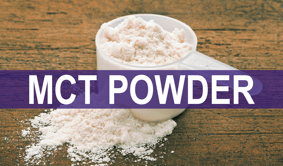 MCT Powder: How it Works, Comparison to MCT Oils, and Review of MCT Powder Products