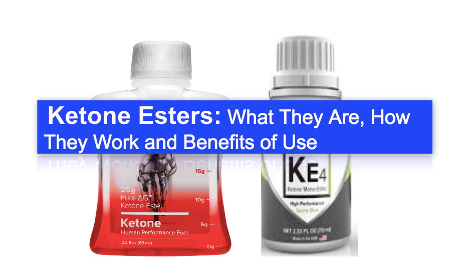 Ketone Esters: What They Are, Benefits Of Use and How They Work